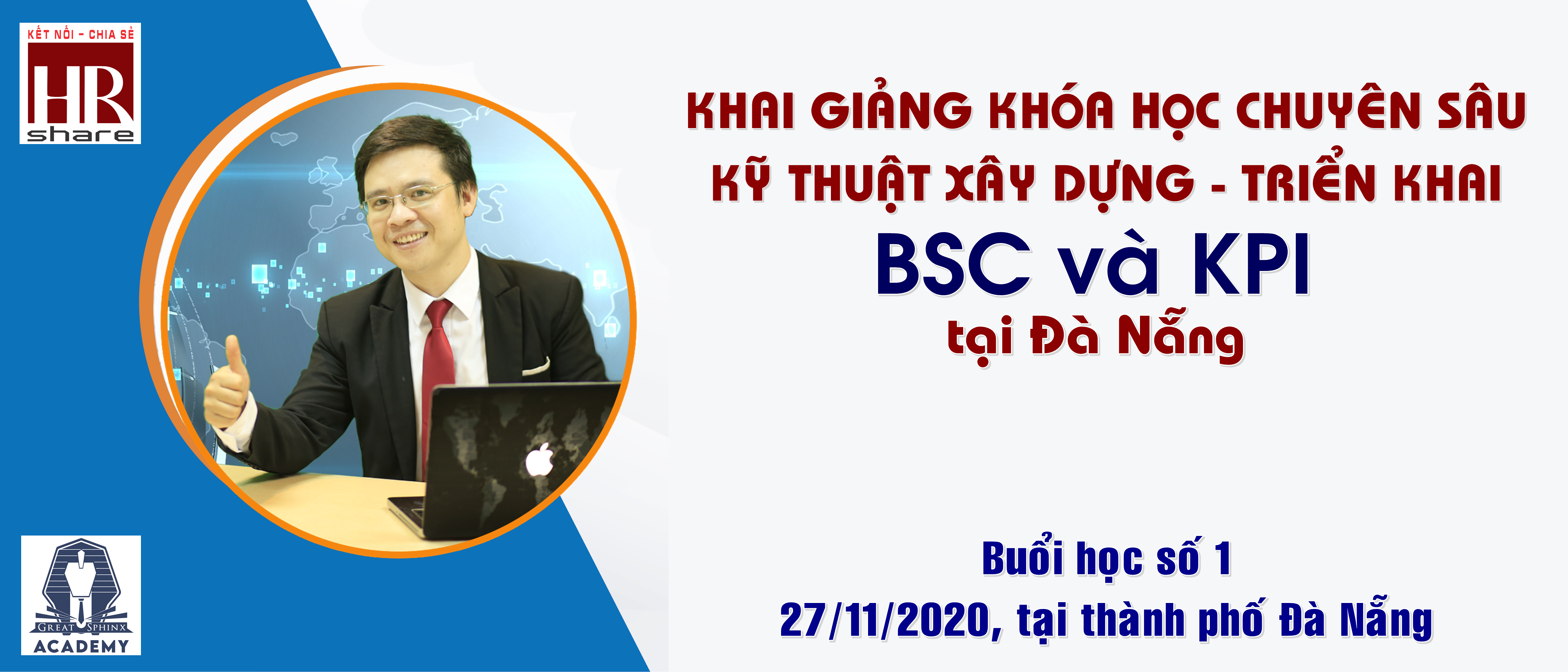 Khóa học Chuyên sâu chia sẻ kinh nghiệm “Triển khai xây dựng BSC vs KPI”, tại Đà Nẵng, vào 27/11/2020